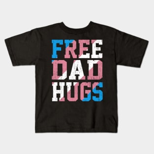 Rainbow Transgender LGBT Pride love Distressed Free Dad Hugs Kids T-Shirt